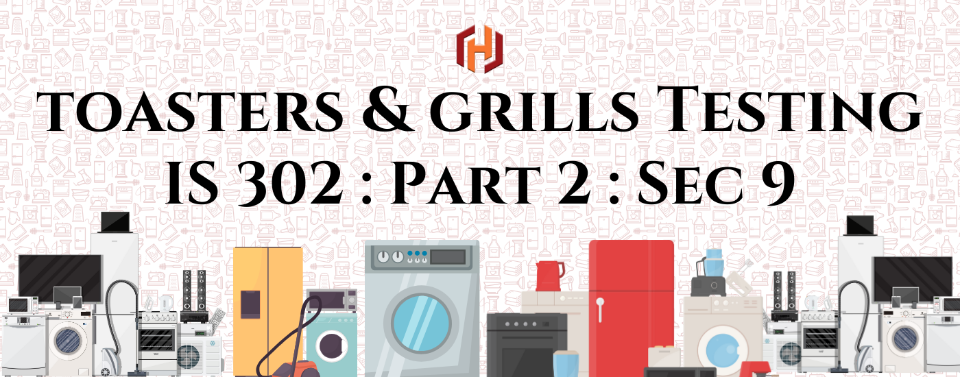 S 302: Part 2 : Sec 9 – Safety of Household and Similar